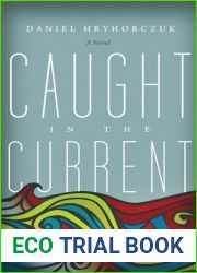 Caught in the Current