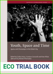 Youth, Space and Time: Agoras and Chronotopes in the Global City