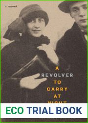 A Revolver to Carry at Night: A Novel