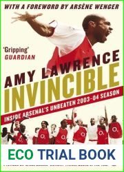 Invincible: Inside Arsenal|s Unbeaten 2003-2004 Season