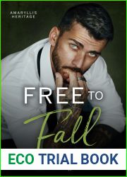 Free to Fall (Amaryllis Heritage Book 1)