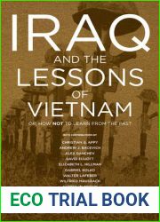 Iraq and the Lessons of Vietnam: Or, How Not to Learn from the Past