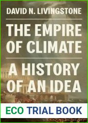 The Empire of Climate: A History of an Idea