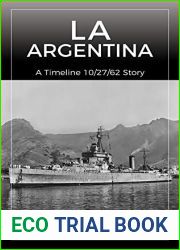 La Argentina: A Timeline 10 27 62 Story