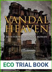 Vandal Heaven: Reinterpreting Post-Roman North Africa
