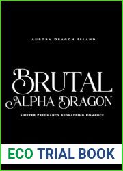 Brutal Alpha Dragon: Shifter Pregnancy Kidnapping Romance (Aurora Dragon Island Book 1)