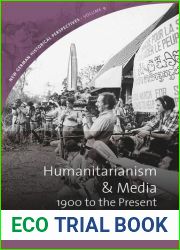 Humanitarianism and Media: 1900 to the Present