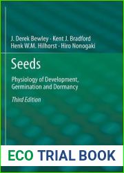 Seeds: Physiology of Development, Germination and Dormancy