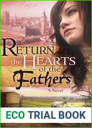 Return The Hearts Of The Father: A Novel