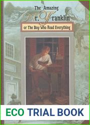 The Amazing Mr. Franklin: Or the Boy Who Read Everything