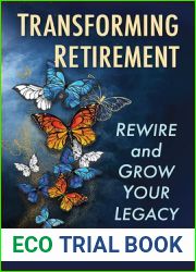 Transforming Retirement: Rewire and Grow Your Legacy