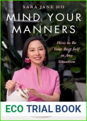 Mind Your Manners: How to Be Your Best Self in Any Situation