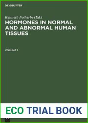 Hormones in normal and abnormal human tissues. Volume 1