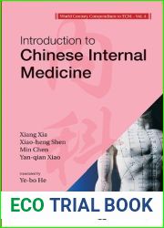 World Century Compendium To Tcm - Volume 4: Introduction To Chinese Internal Medicine