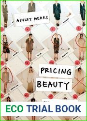 Pricing Beauty: The Making of a Fashion Model