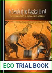 In Search of the Classical World: An Introduction to the Ancient Aegean