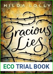 Gracious Lies