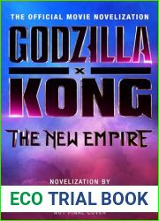 Godzilla x Kong: The New Empire - The Official Movie Novelization