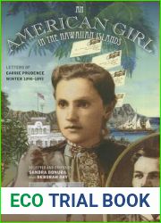 An American Girl in the Hawaiian Islands: Letters of Carrie Prudence Winter, 1890-1893
