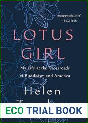 Lotus Girl: My Life at the Crossroads of Buddhism and America