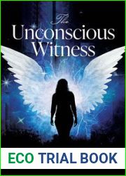 The Unconscious Witness