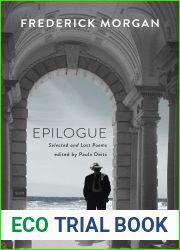 Epilogue: Selected and Last Poems