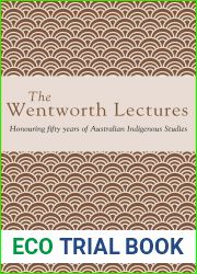 The Wentworth Lectures: Honouring fifty years of Australian Indigenous Studies