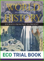 World History: Journeys from Past to Present - VOLUME 1: From Human Origins to 1500 CE