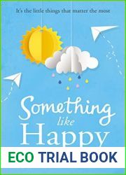 Something Like Happy: Heartwarming feel-good summer fiction of friendship and found family