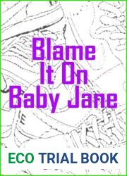 Blame It On Baby Jane