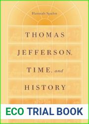 Thomas Jefferson, Time, and History (Jeffersonian America)