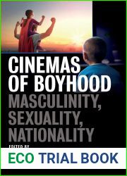 Cinemas of Boyhood: Masculinity, Sexuality, Nationality