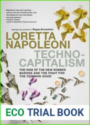 Technocapitalism: The Rise of the New Robber Barons and the Fight for the Common Good