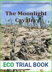 The Moonlight Cavalry (Becoming the Greatest Generation)