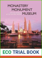 Monastery, Monument, Museum: Sites and Artifacts of Thai Cultural Memory