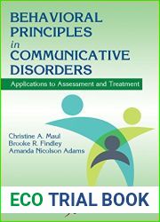 Behavioral Principles in Communicative Disorders: Applications to Assessment and Treatment