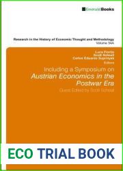 Including a Symposium on Austrian Economics in the Postwar Era (Research in the History of Economic Thought and Methodology, 34, Part A)