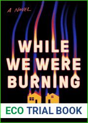 While We Were Burning