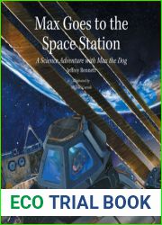 Max Goes to the Space Station: A Science Adventure with Max the Dog (Science Adventures with Max the Dog series)