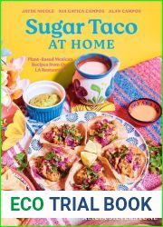 Sugar Taco at Home: Plant-Based Mexican Recipes from our L.A. Restaurant