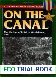 On the Canal: The Marines of L-3-5 on Guadalcanal, 1942 (Stackpole Military History Series)