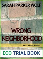 Wrong Neighborhood: Two Short Stories