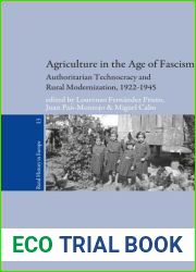 Agriculture in the Age of Fascism: Authoritarian Technocracy and Rural Modernization, 1922-1945