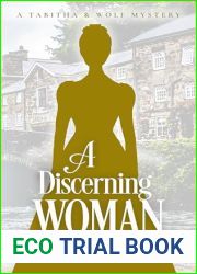 A Discerning Woman: A Historical Romance Mystery (Tabitha and Wolf Historical Mystery Series Book 6)