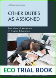 Other Duties as Assigned: Presidential Assistants in Higher Education (The ACE Series on Higher Education)