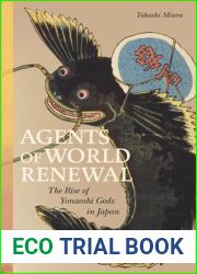 Agents of World Renewal: The Rise of Yonaoshi Gods in Japan