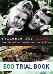 Evidence for Murder: How Physics Convicted a Killer