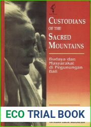 Custodians of the Sacred Mountains: Budaya dan Masyarakat di Pegunungan Bali