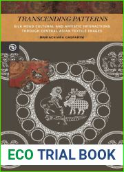 Transcending Patterns: Silk Road Cultural and Artistic Interactions Through Central Asian Textile Images