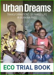 Urban Dreams: Transformations of Family Life in Burkina Faso